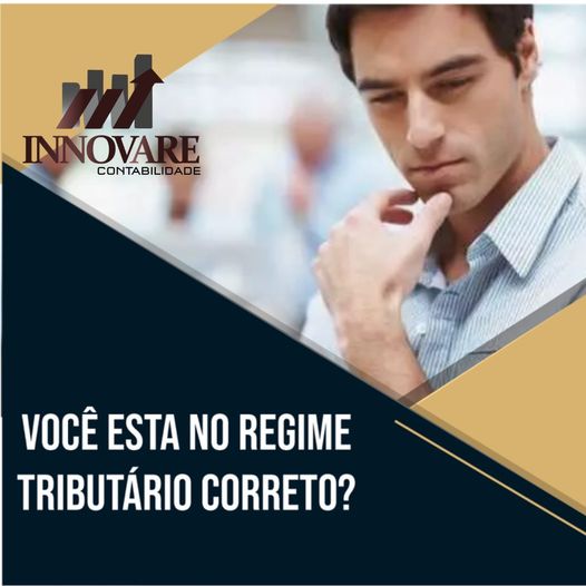 Você está no regime tributário correto?